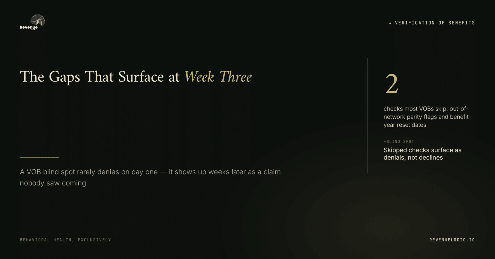 Revenue Logic — the vob gaps that dont surface until week 3